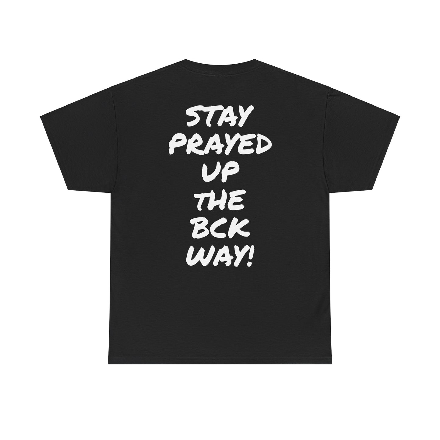 BCK Stay Prayed Up - BCK Blessed Collection