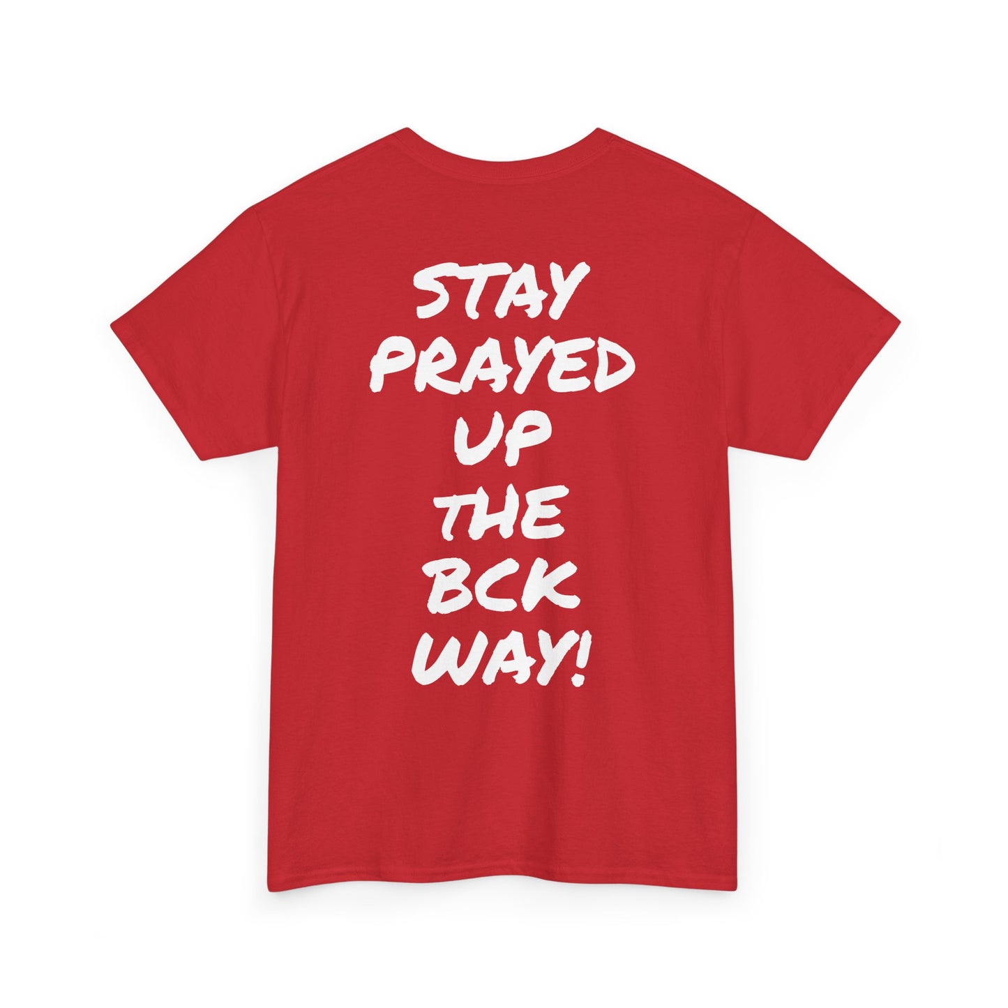 BCK Stay Prayed Up - BCK Blessed Collection